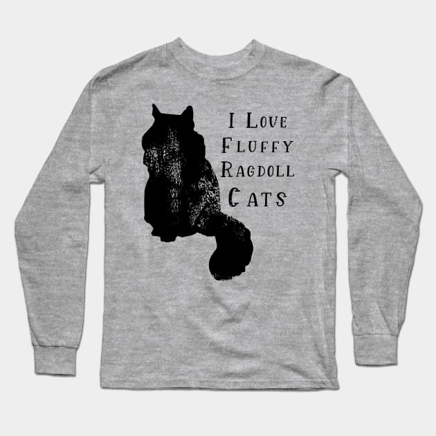 I love fluffy ragdoll cats Long Sleeve T-Shirt by Razumi Yazura